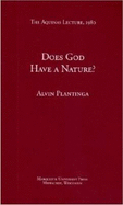 Does God Have a Nature? - Plantinga, Alvin