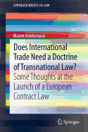 Does International Trade Need a Doctrine of Transnational Law?: Some Thoughts at the Launch of a European Contract Law