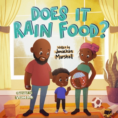 Does It Rain Food? - Sulistio, Teguh, and Marshall, Jonathan