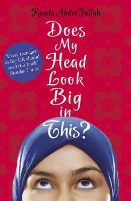 Does My Head Look Big in This? - Abdel-Fattah, Randa