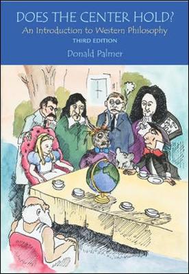 Does the Center Hold?: An Introduction to Western Philosophy - Palmer, Donald