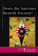 Does the Internet Benefit Society?