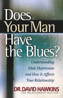 Does Your Man Have the Blues? - Hawkins, David