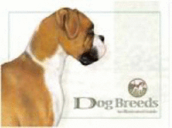 Dog Breeds: An Illustrated Guide