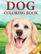 Dog Coloring Book: 50 Dog coloring pages for adults. dog coloring book for adults, teens, kids, children of all ages.