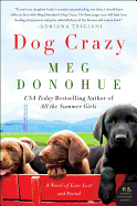 Dog Crazy: A Novel of Love Lost and Found