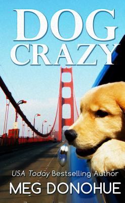 Dog Crazy - Donohue, Meg