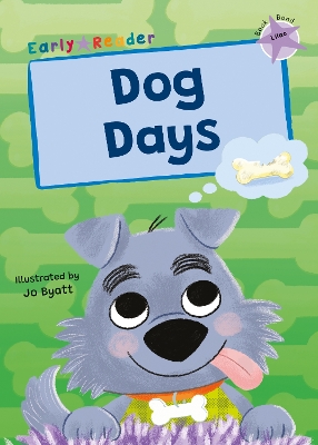 Dog Days: (Lilac Early Reader) - Knight, Kris