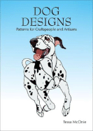 Dog Designs: Patterns for Craftspeople and Artisans