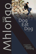 Dog Eat Dog: A Novel