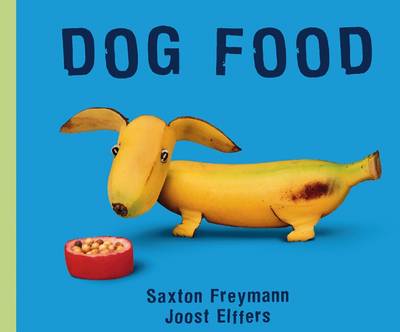 Dog Food - Freymann, Saxton, and Elffers, Joost