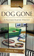 Dog Gone: A Feather Duster Mystery