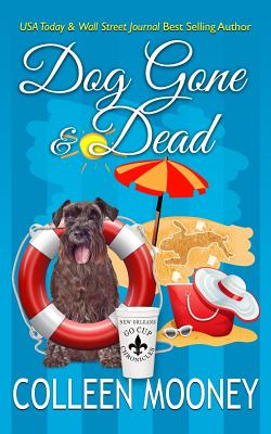 Dog Gone and Dead: A Brandy Alexander Mystery - Mooney, Colleen