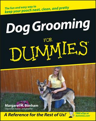 Dog Grooming for Dummies - Bonham, Margaret H