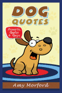 Dog Quotes: Proverbs, Quotes & Quips
