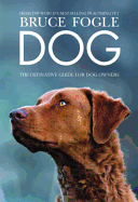 Dog: The Definitive Guide for Dog Owners