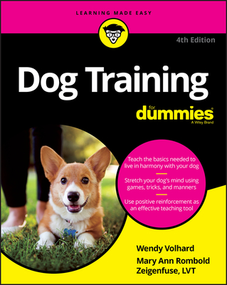 Dog Training for Dummies - Volhard, Wendy, and Rombold-Zeigenfuse, Mary Ann