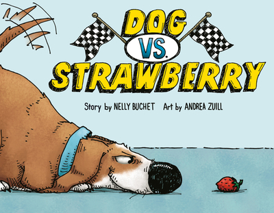 Dog vs. Strawberry - Buchet, Nelly