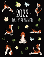 Dog Yoga Planner 2022: For All Your Appointments! Meditation Puppy Yoga Organizer: January-December (12 Months)