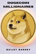 Dogecoin Millionaires: How HODLing a Joke Made Fortunes