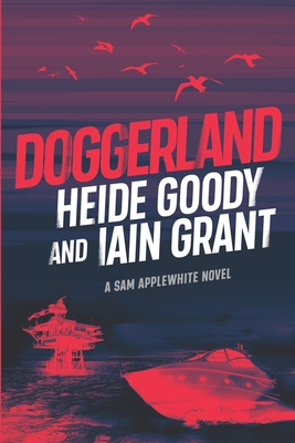 Doggerland - Grant, Iain, and Goody, Heide