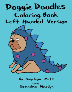 Doggie Doodles Coloring Book: Left Handed Version