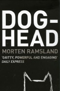 Doghead. Morten Ramsland - Ramsland, Morten