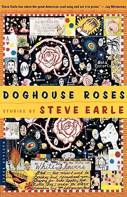 Doghouse Roses: Stories - Earle