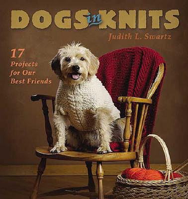 Dogs in Knits - Swartz, Judith L