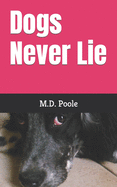 Dogs Never Lie