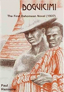 Doguicimi: The First Dahomean Novel (1937)