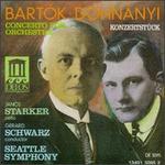 Dohnnyi: Konzertstck; Bartk: Concerto for Orchestra