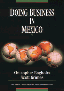 Doing Business in Mexico - Engholm, Christopher