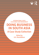 Doing Business in South Asia: A Case Study Collection