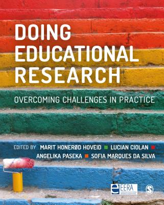 Doing Educational Research: Overcoming Challenges In Practice - Hoveid, Marit Honerd (Editor), and Ciolan, Lucian (Editor), and Paseka, Angelika (Editor)