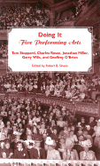 Doing It: Five Performing Arts