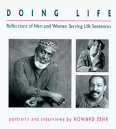Doing Life: Reflections of Men and Women Serving Life Sentences