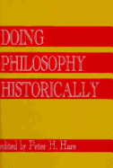 Doing Philosophy Historically