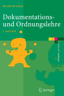 Dokumentations- Und Ordnungslehre: Theorie Und Praxis Des Information Retrieval