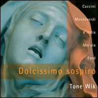 Dolcissimo sospiro - Bjarte Eike (baroque violin); Gunnar Hauge (baroque cello); Shalev Ad-El (harpsichord); Sigyn Fossnes (baroque violin);...