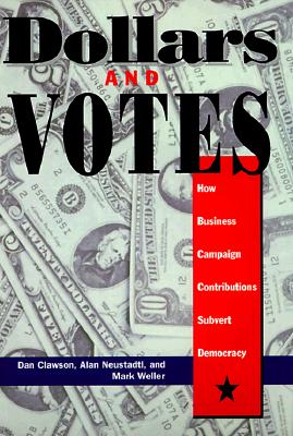 Dollars and Votes - Clawson, Dan