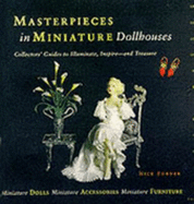 Dollhouses : a collector's guide to illuminate, inspire and treasure.