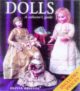 Dolls: The Complete Collectors' Guide