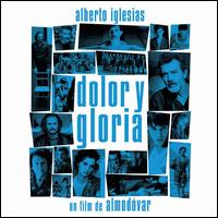 Dolor y Gloria [Original Soundtrack] - Alberto Iglesias