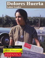 Dolores Huerta: Labor Leader