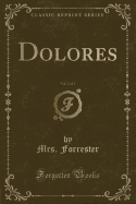 Dolores, Vol. 2 of 3 (Classic Reprint)