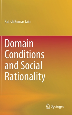 Domain Conditions and Social Rationality - Jain, Satish Kumar