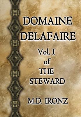 Domaine Delafaire - Ironz, M D, and Necromancer (Cover design by)