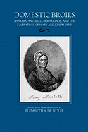 Domestic Broils: Shakers, Antebellum Marriage, and the Narratives of Mary and Joseph Dyer