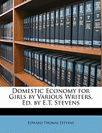 Domestic Economy for Girls by Various Writers, Ed. by E.T. Stevens